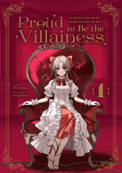 Proud to Be the Villainess: Volume 1