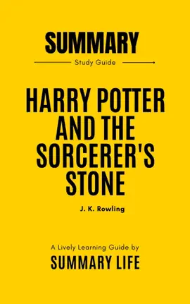Harry Potter and the Sorcerers Stone by  J.K. Rowling - Summary and Analysis