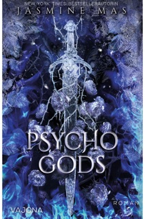 Psycho Gods by Jasmine Mas