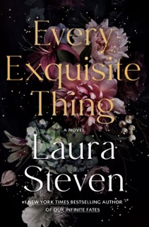 Every Exquisite Thing by Laura Steven