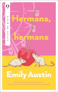 Hermana, hermana by Emily Austin
