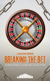 Breaking the Bet - Logan Reed