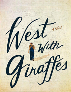 A GMA Book Club Pick - West with Giraffes Cover Art