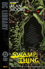 Swamp Thing di Alan Moore - Volume 5 - Alan Moore, John Totleben, Rick Veitch & Alfredo Alcala