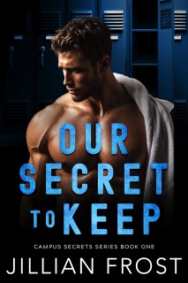 Our Secret to Keep by Jillian Frost