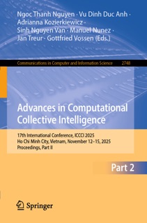 Advances in Computational Collective Intelligence by Ngoc Thanh Nguyen, Vu Dinh Duc Anh, Adrianna Kozierkiewicz, Sinh Nguyen Van, Manuel Nuñez, Jan Treur & Gottfried Vossen