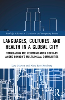 Languages, Cultures, and Health in a Global City by Lutz Marten & Nana Sato-Rossberg