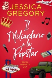 Il Miliardario e la Popstar - Jessica Gregory