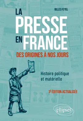 Read: La presse en France des origines à nos Book jours. Histoire politique et matérielle