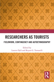 Researchers as Tourists by Lauren Dyll & Keyan G. Tomaselli