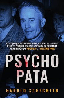 Psychopata by Kinga Markiewicz & Harold Schechter