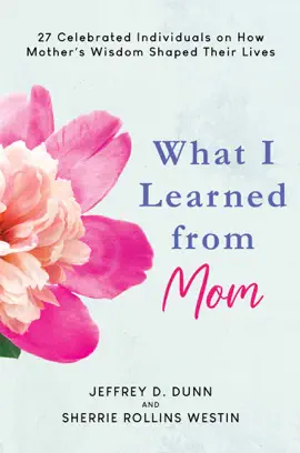 What I Learned from Mom