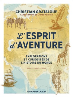 L'Esprit d'aventure by Christian Grataloup & Lionel Portier
