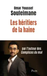 Les héritiers de la haine
