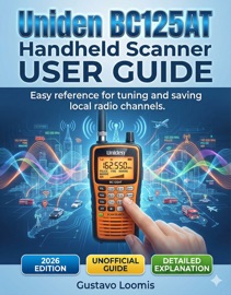 Uniden BC125AT Handheld Scanner User Guide - Gustavo Loomis