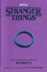 Stranger Things: The Complete Scripts, Season 5