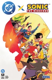 DC x Sonic the Hedgehog (2025-) #5 - Ian Flynn & Adam Bryce Thomas
