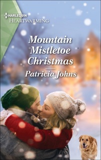 Mountain Mistletoe Christmas by Patricia Johns