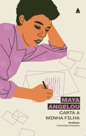 Carta a minha filha - Maya Angelou