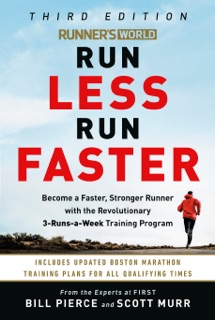 Runner's World Run Less Run Faster by Bill Pierce & Scott Murr