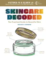 Skincare Decoded: Revised and Expanded