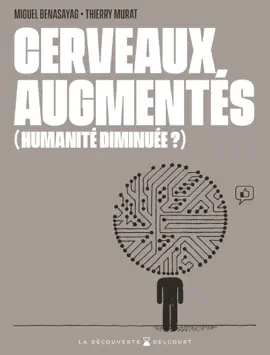 Read: Cerveaux augmentés (humanité Book diminuée ?)