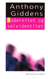 Modernitet og selvidentitet by Anthony Giddens