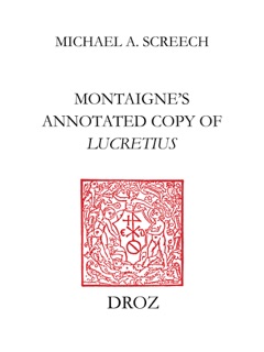 Montaigne’s Annotated Copy of Lucretius by Michael A. Screech & Gilbert Botton