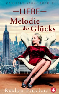 Liebe – Melodie des Glücks by Roslyn Sinclair