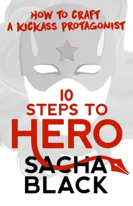 Read: 10 Steps To Hero - How To Craft A Kickass Protagonist Book