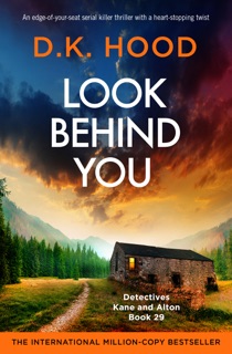 Look Behind You by D.K. Hood