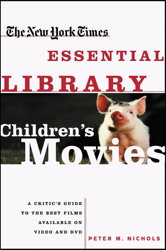 The New York Times Essential Library: Children's Movies