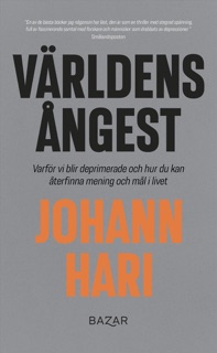 Världens ångest by Johann Hari