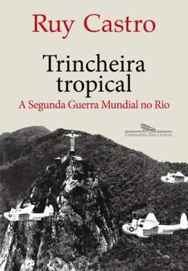 Capa do livro Trincheira tropical de Ruy Castro