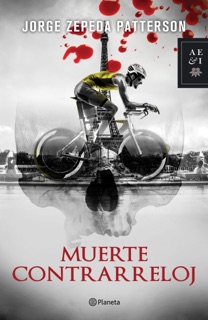 Muerte contrarreloj by Jorge Zepeda Patterson