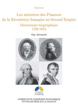 Read: Les Ministres des Finances de la Révolution française au Second Book Empire (I)