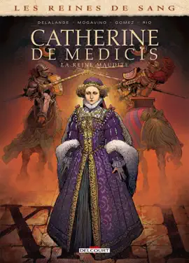 Read: Les Reines de sang Book - Catherine de Médicis, la Reine maudite T02