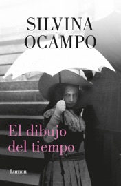 El dibujo del tiempo - Silvina Ocampo