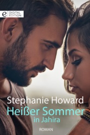 Heißer Sommer in Jahira - Stephanie Howard & Eva von der Gönna