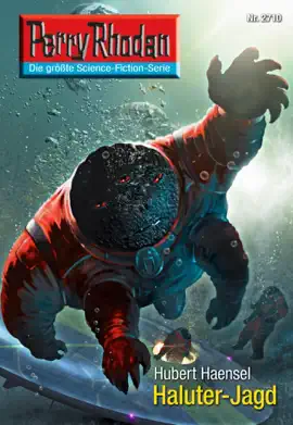 Read: Perry Rhodan 2710: Book Haluter-Jagd