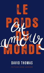 Le poids du monde est amour