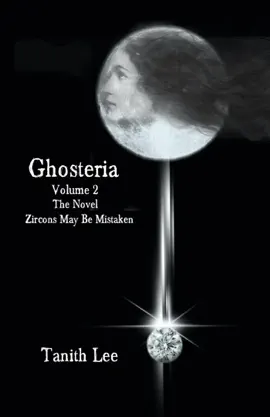 Read: Ghosteria 2: Book The Novel: Zircons May Be Mistaken
