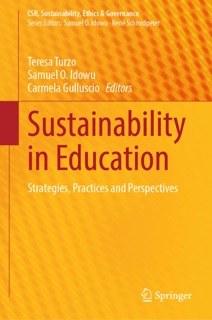 Sustainability in Education by Teresa Turzo, Samuel O. Idowu & Carmela Gulluscio