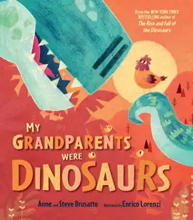 My Grandparents Were Dinosaurs