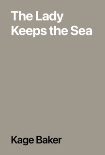 The Lady Keeps the Sea by Kage Baker