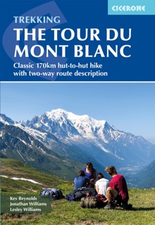 Trekking the Tour du Mont Blanc by Kev Reynolds, Lesley Williams & Jonathan Williams