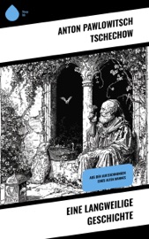 Eine langweilige Geschichte - Anton Pawlowitsch Tschechow & Hermann Röhl