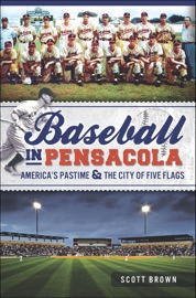 Baseball in Pensacola - Scott Brown