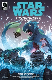 Star Wars: Hyperspace Stories--Tides of Terror #1 - George Mann, Luis Morocho & Le Beau Underwood