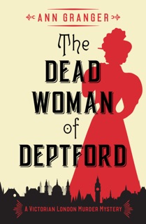 The Dead Woman of Deptford by Ann Granger